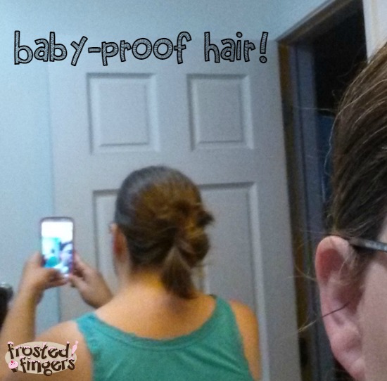 Baby proof hair