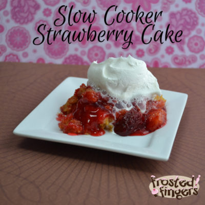 Slow Cooker Strawberry Cake Recipe and Review
