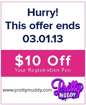 Pretty Muddy Run Discount