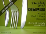 Deciding on Dinner Meal Planning Busy Family Edition July 27-August 2