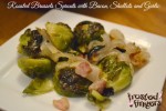 Roasted Brussels Sprouts with Bacon, Shallots, and Garlic Gluten Free Recipe