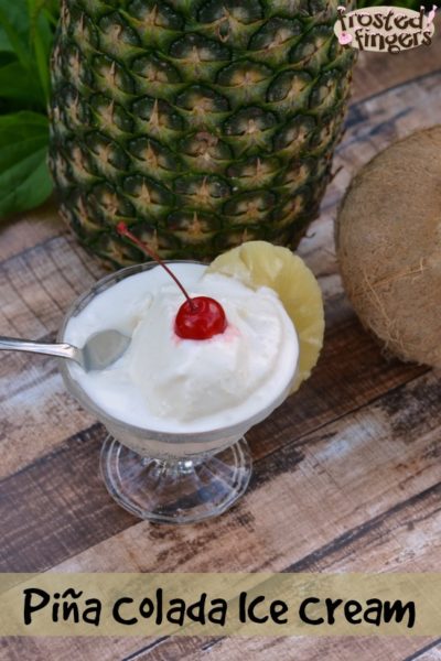 Piña Colada Ice Cream Recipe #PinaColadaDay #CincodeMayo