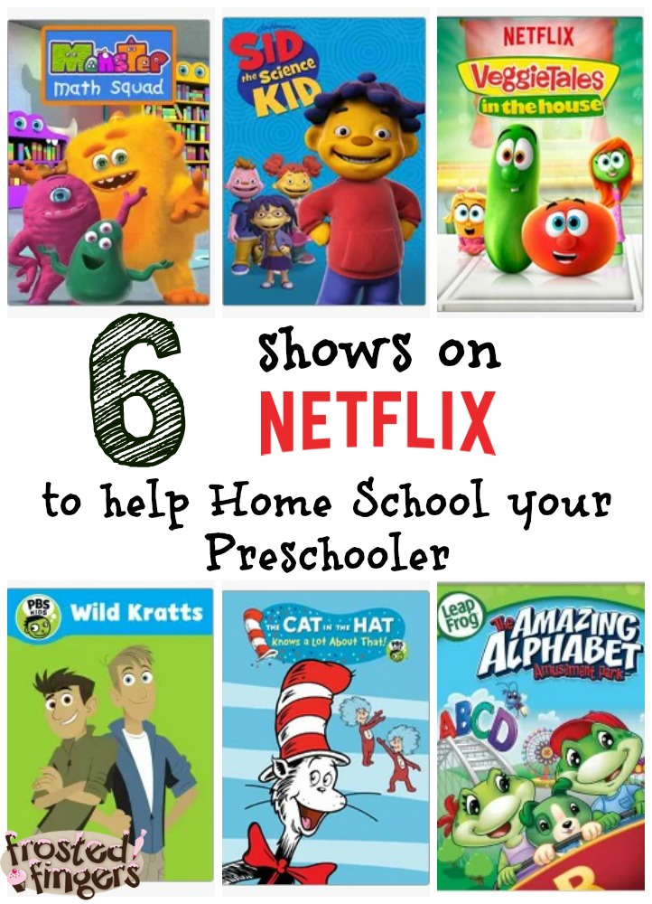 6 Shows on Netflix to help Home School your Preschooler Frosted Fingers